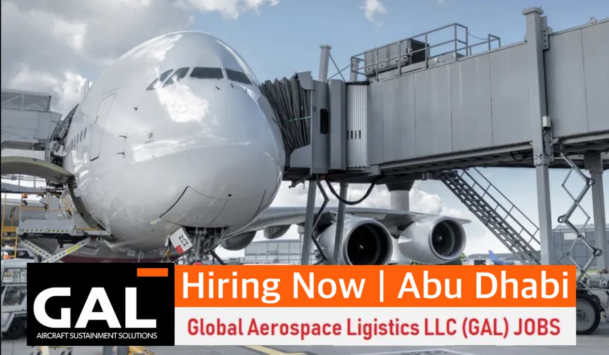 Global Aerospace Logistics Careers in Abu Dhabi GAL Jobs 2025